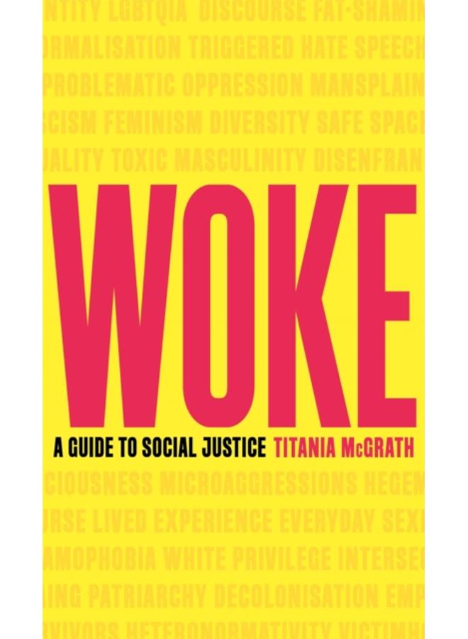 Woke : A Guide to Social Justice 