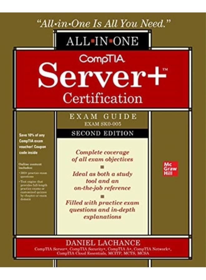 CompTIA Server+ Certification All-in-One Exam Guide, Second Edition (Exam SK0-005) 
