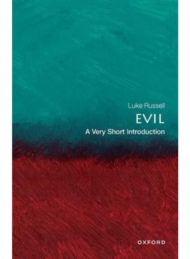 Evil: A Very Short Introduction 