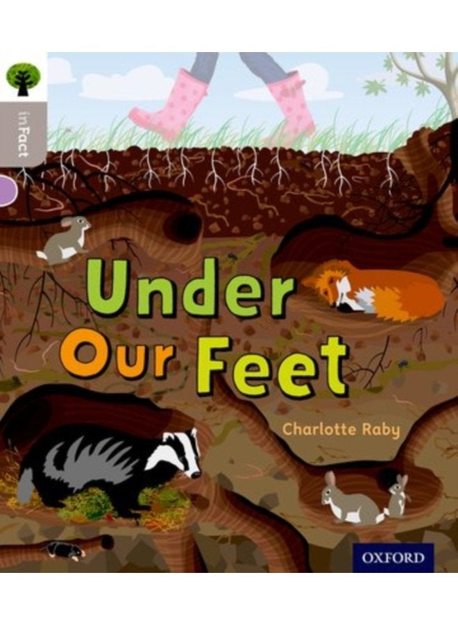 Oxford Reading Tree inFact Oxford Level 1 Under Our Feet - Paperback
