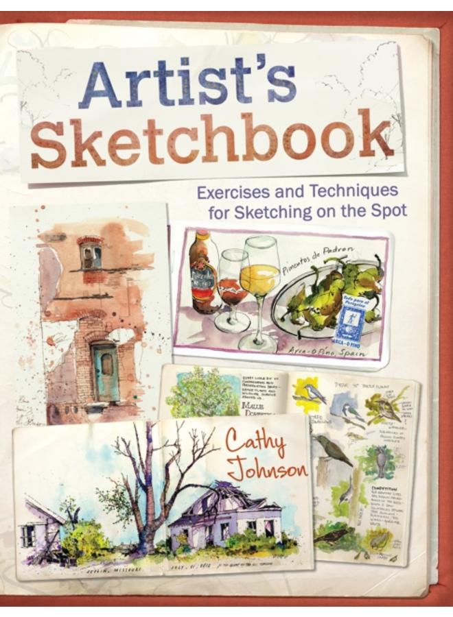 Artist's Sketchbook : Exercises and Techniques for Sketching on the Spot 