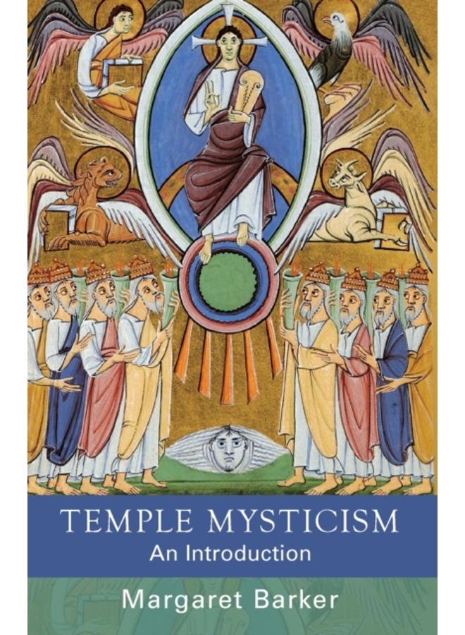 Temple Mysticism : An Introduction 