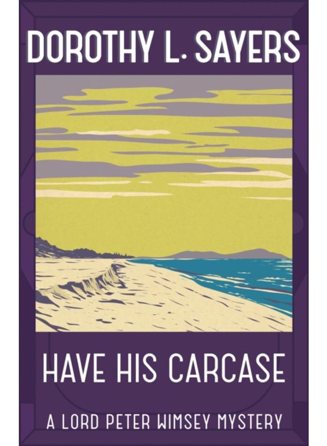 Have His Carcase : The best murder mystery series you'll read in 2022 
