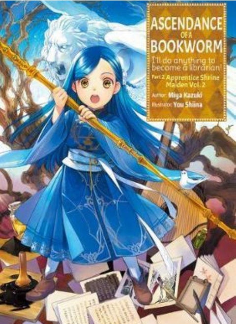 Ascendance of a Bookworm  Part 2 Volume 2  Part 2 Volume 2 Kazuki Miya; Shiina You and Quof