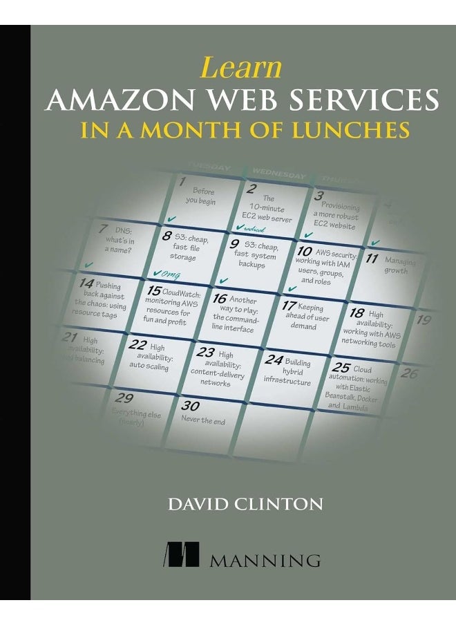 Learn Amazon Web Services in a Month of Lunches 
