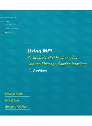 Using MPI Portable Parallel Programming with the Message Passing Interface - Paperback - pzsku/Z49A65FFFA39080EC51F0Z/45/1760337169/8d981d77-a8d3-47e4-892f-6f180267413a