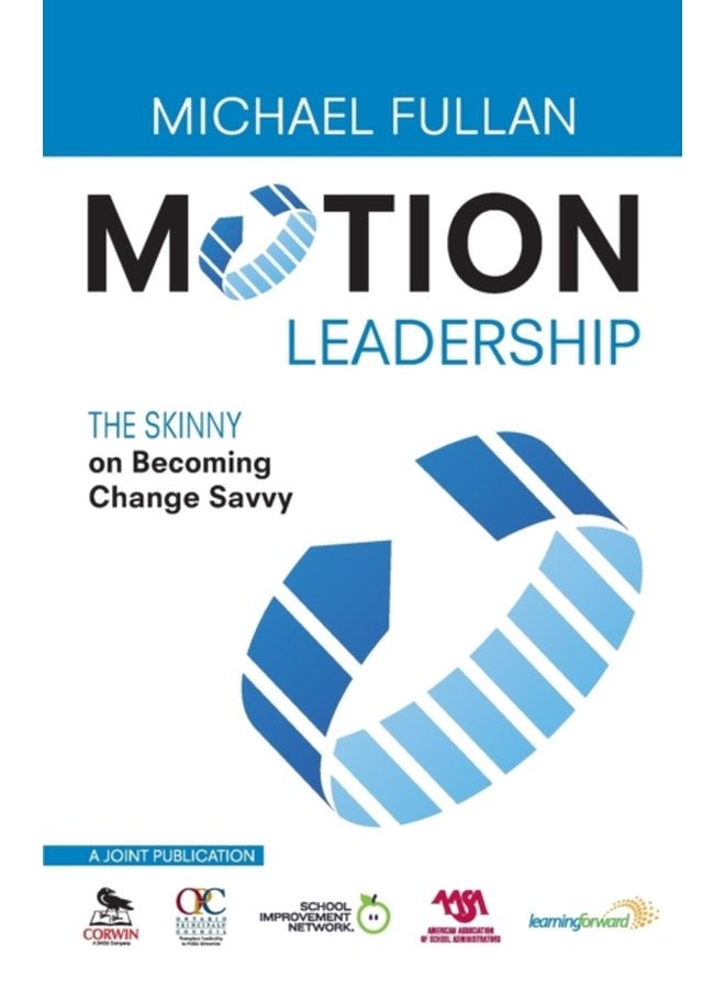 Motion Leadership The Skinny on Becoming Change Savvy - Paperback