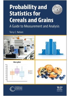 Probability and Statistics for Cereals and Grains: A Guide to Measurement and Analysis