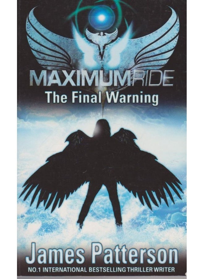 Maximum Ride: The Final Warning