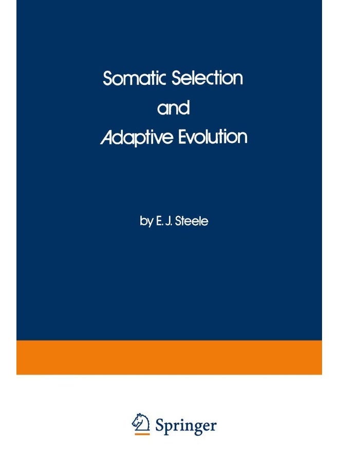 Somatic Selection and Adaptive Evolution: On the Inheritance of Acquired Characters