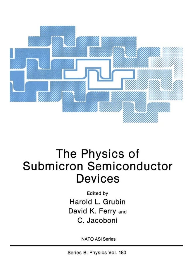 The Physics of Submicron Semiconductor Devices 