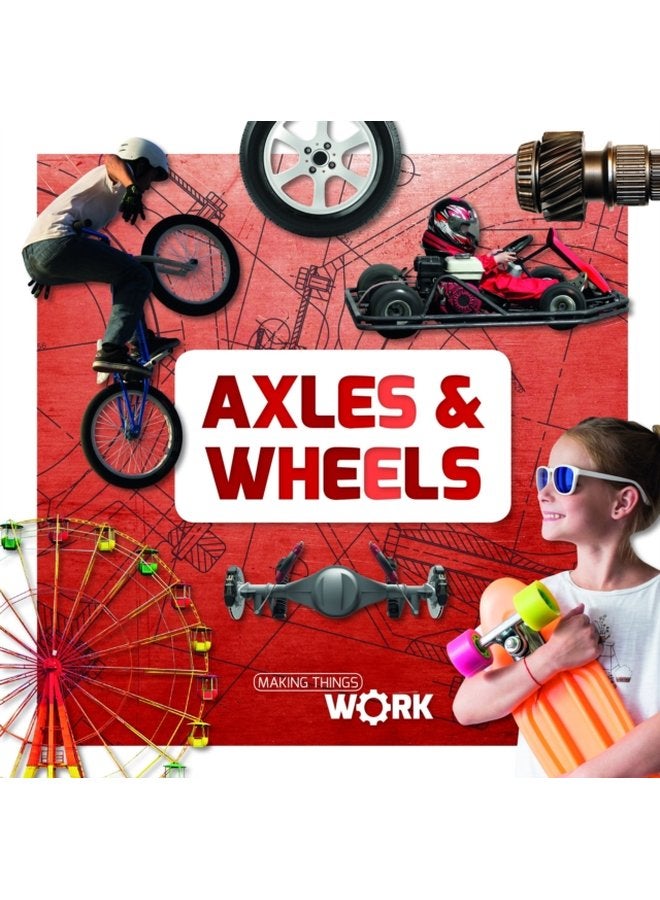 Axels and Wheels - Hardback