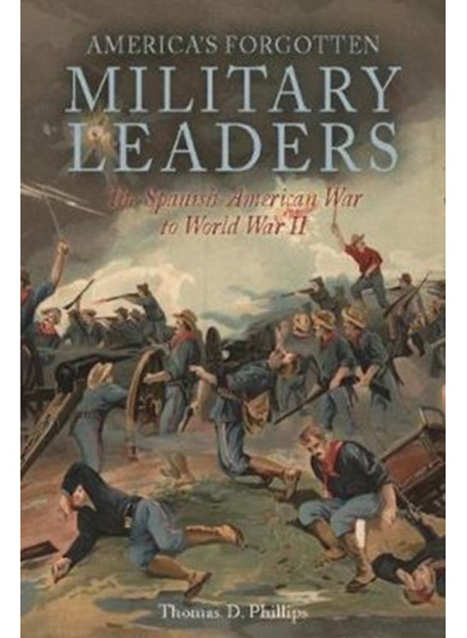 In the Shadows of Victory II : America'S Forgotten Military Leaders, the Spanish-American War to World War II 