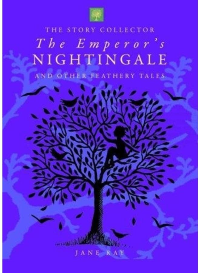 The Emperor's Nightingale and Other Feathery Tales 