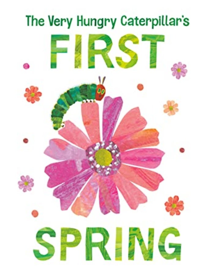 The Very Hungry Caterpillars First Spring by Carle, Eric - Carle, Eric Paperback