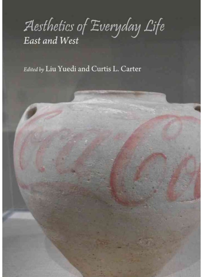 Aesthetics of Everyday Life : East and West