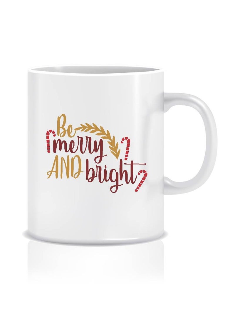 LIT Be Merry And Bright White Coffee Mug