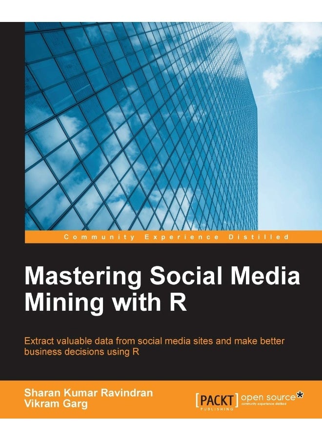 Mastering Social Media Mining with R 