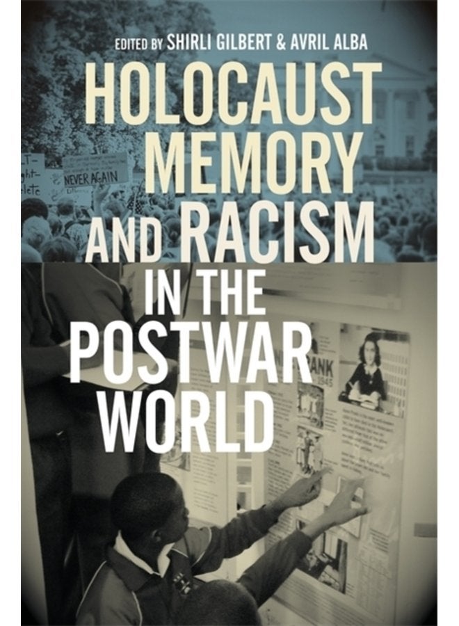 Holocaust Memory and Racism in the Postwar World - Hardback