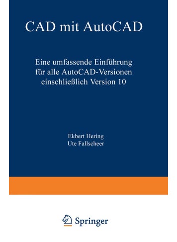 CAD mit AutoCAD: Eine umfassende Einführung für alle AutoCAD-Versionen einschließlich Version 10 - pzsku/Z49D9D528F377F75C91FAZ/45/1749041550/36054ca4-112c-4d6d-a882-0fec87703a11