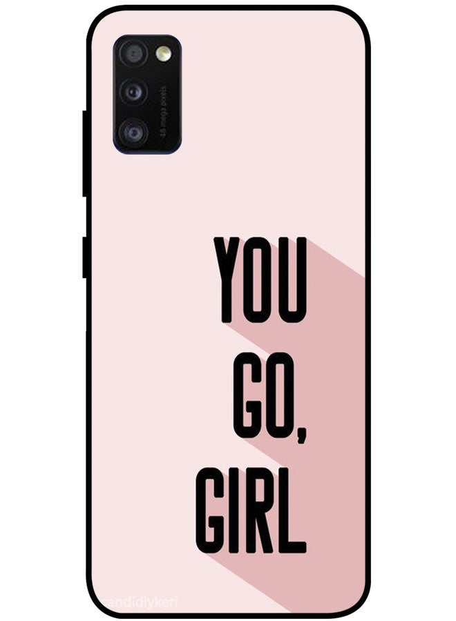EYE CATCH Protective Case Cover For Samsung Galaxy A41 Smart Series Printed Protective Case Cover for Samsung A41 You Go Girl - Image 1