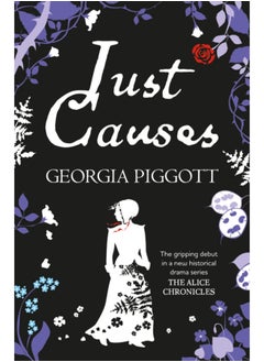 Just Causes : the 'brilliant' and 'full of intrigue' debut from an authentic new voice in historical fiction : 1 