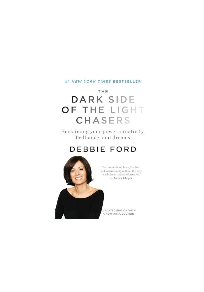 The Dark Side of the Light Chasers: Reclaiming Your Power, Creativity, Brilliance, and Dreams