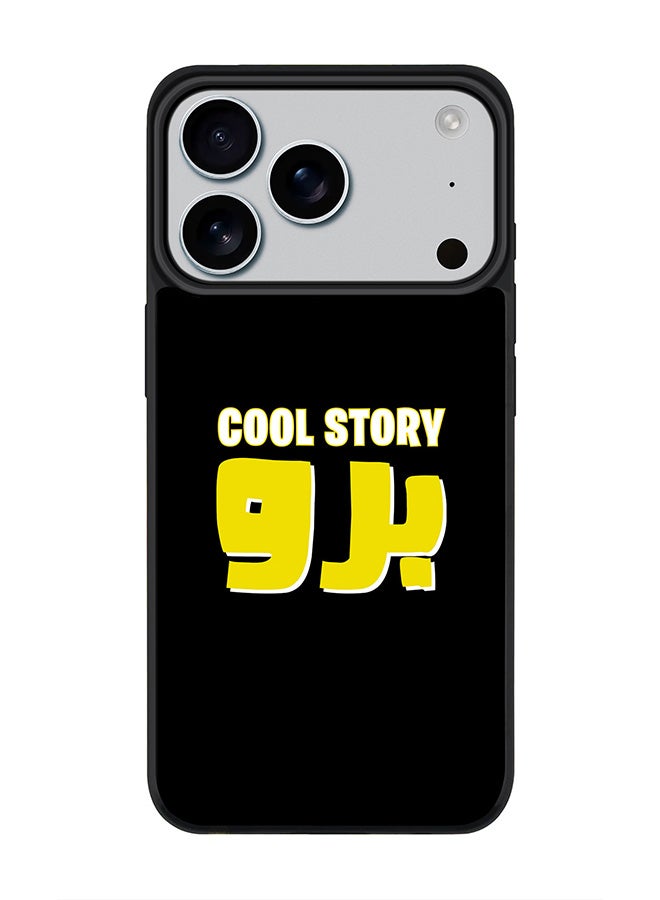 Stylizedd iPhone 17 Pro Case, [Compatible with MagSafe] Slim Magnetic cover Phone Case iPhone 17 Pro -Cool story bro - Image 1