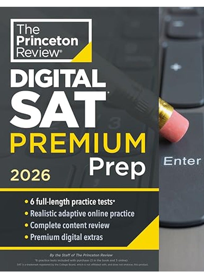Princeton Review Digital SAT Premium Prep, 2026: 6 Full-Length Practice Tests (3 in Book + 3 Adaptiv