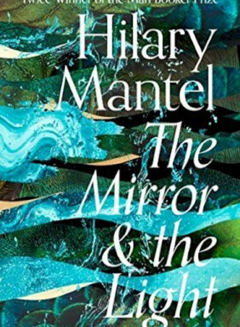 The Mirror and the Light