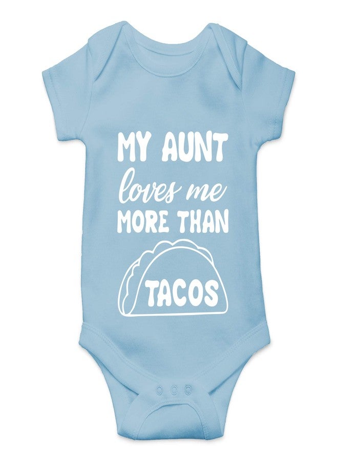 CBTwear My Aunt Loves Me More Than Tacos - Baby Clothes - Funny Newborn Bodysuit Outfits for Boys and Girls (Newborn, Light Blue) - Image 1