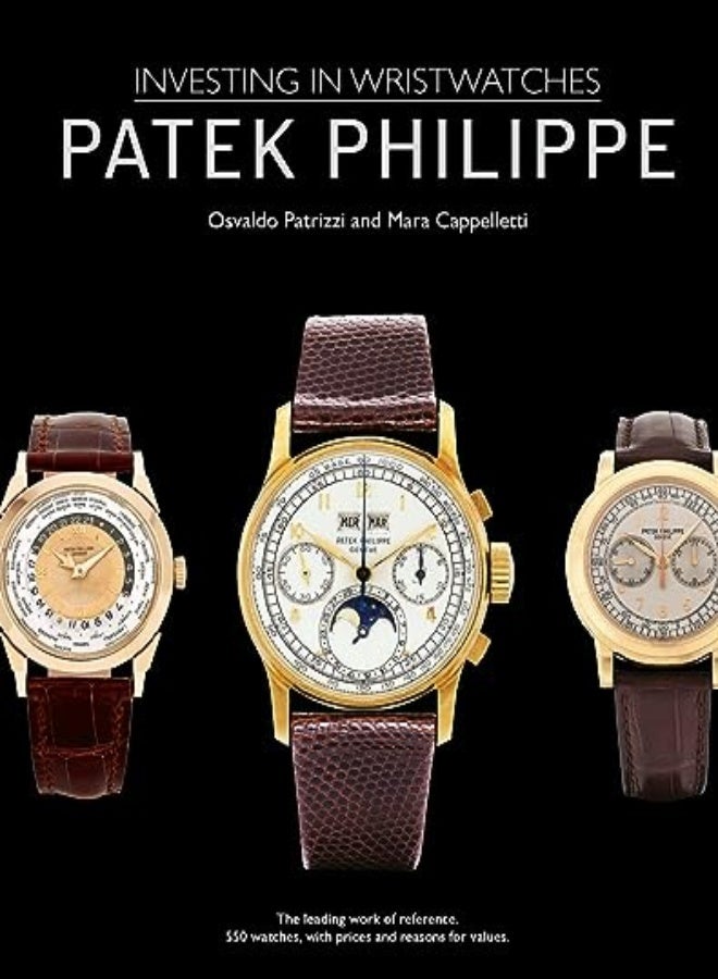 PATEK PHILIPPE INVESTING IN WRISTWATCHES