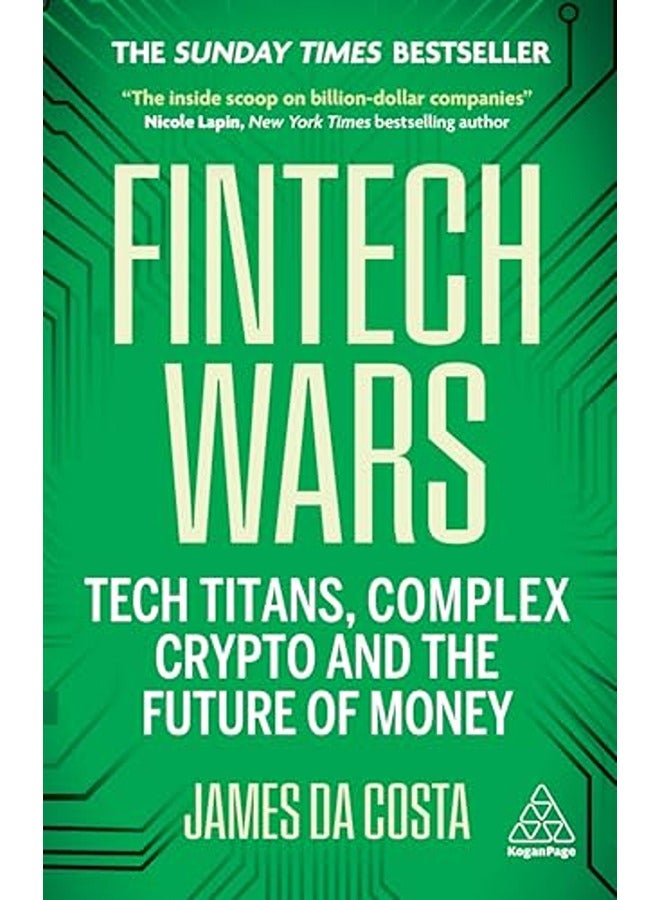 Fintech Wars: Tech Titans, Complex Crypto and the Future of Money - THE SUNDAY TIMES BESTSELLER