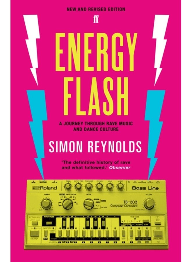 Energy Flash A Journey Through Rave Music and Dance Culture - Paperback