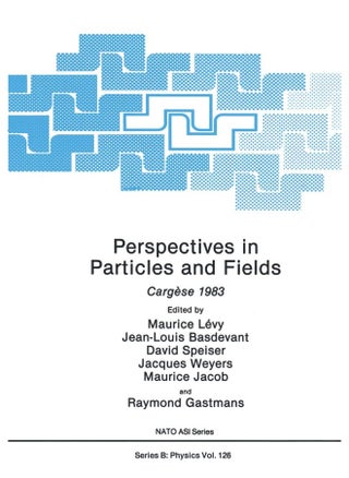 Perspectives in Particles and Fields: Cargèse 1983 - pzsku/Z49F808EA5185414E9CE7Z/45/1747922167/de0b7675-5045-411c-a031-2181c7f0e756