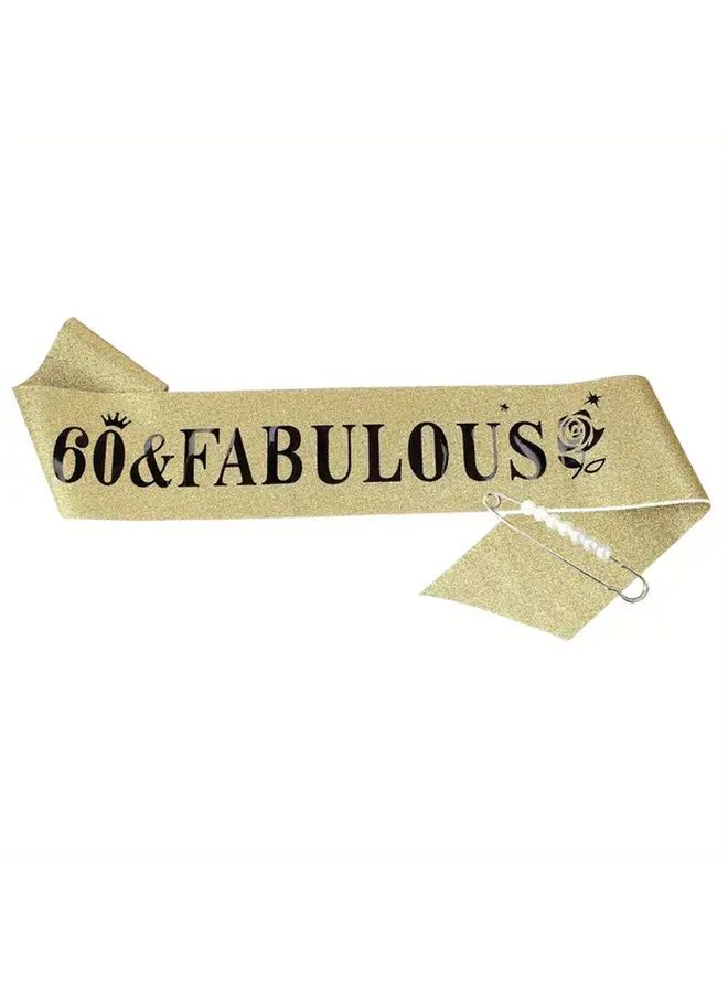 Gold 60th Birthday Sash Fabulous Glittery Durable Ribbon for Milestone Party Decorations Ideal Gift - Image 1