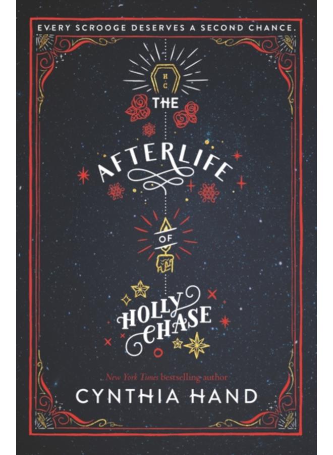 The Afterlife of Holly Chase : A Christmas and Holiday Book