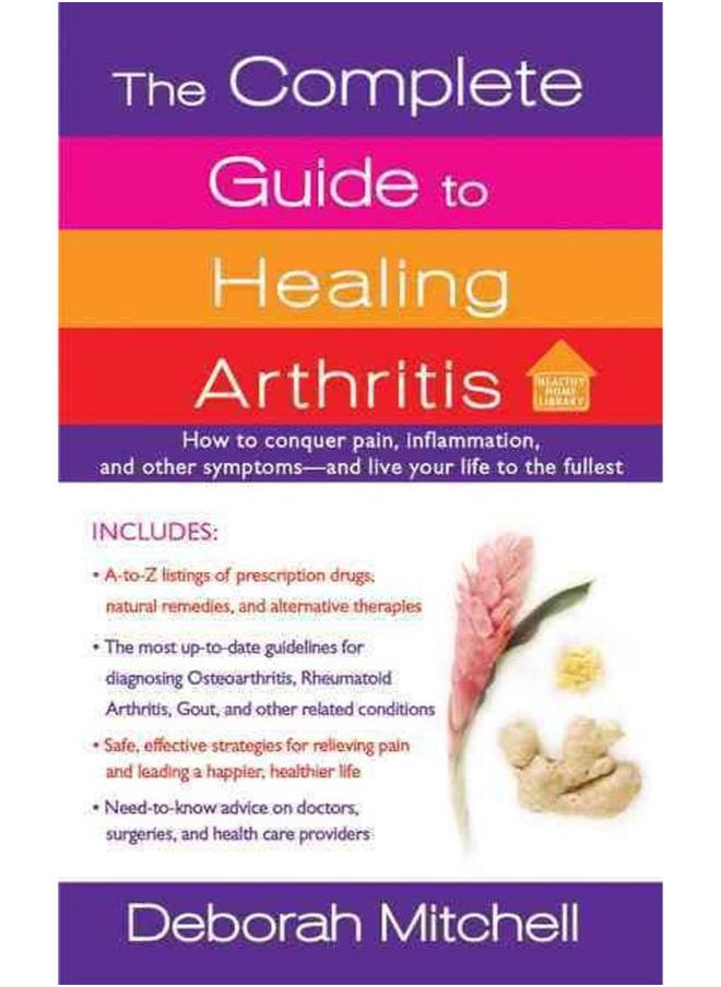 The Complete Guide to Healing Arthritis (Lynn Sonberg Books) By Deborah Mitchell 