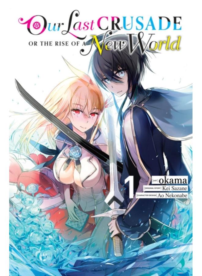 Our Last Crusade or the Rise of a New World, Vol. 1 