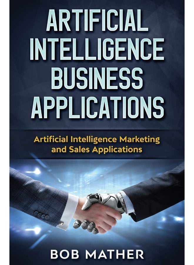 Artificial Intelligence Business Applications: Artificial Intelligence Marketing and Sales Applications - Image 1