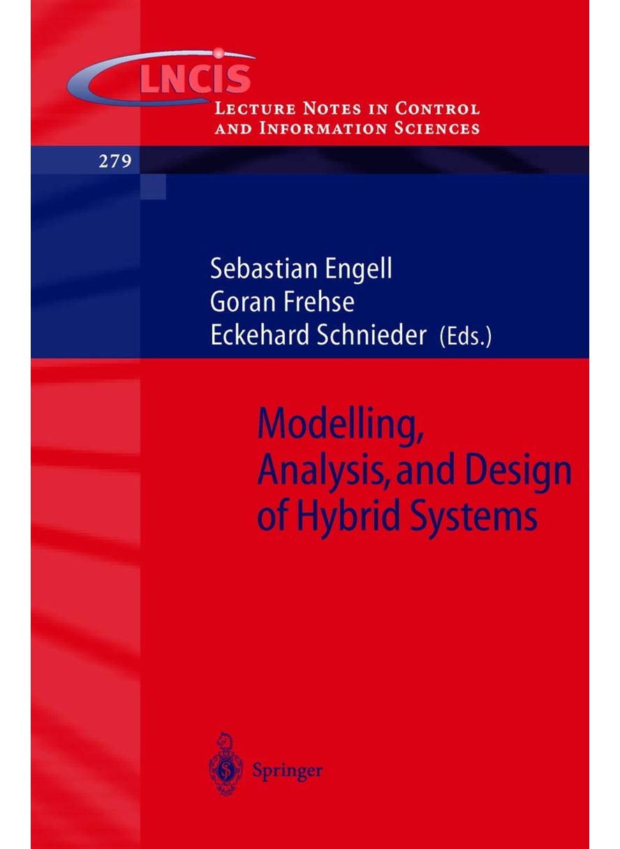 Modelling, Analysis and Design of Hybrid Systems 