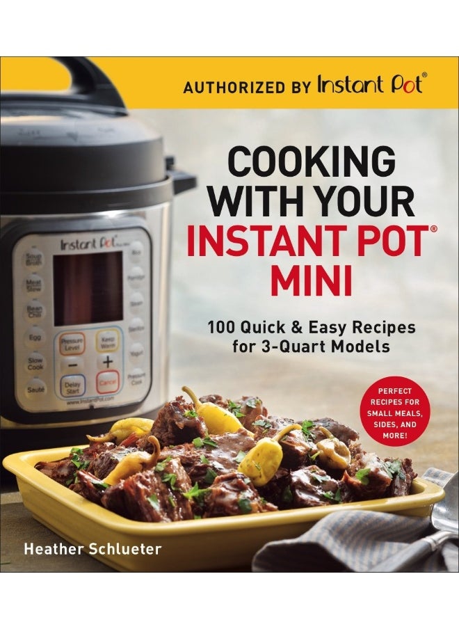 null - Cooking with your Instant Pot® Mini: 100 Quick & Easy Recipes for all 3-Quart Multicookers - Image 1