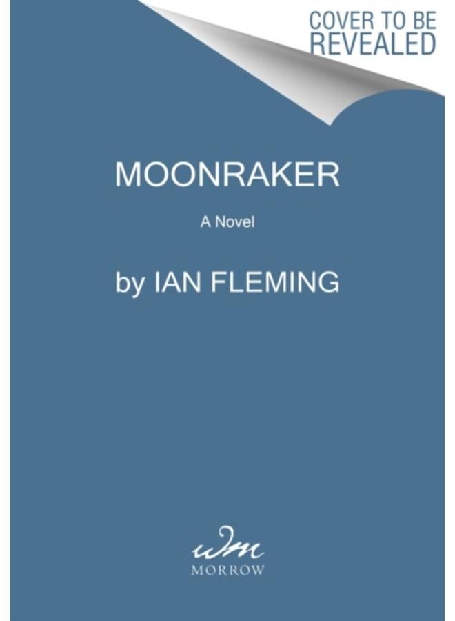 Moonraker : A James Bond Novel : 3 