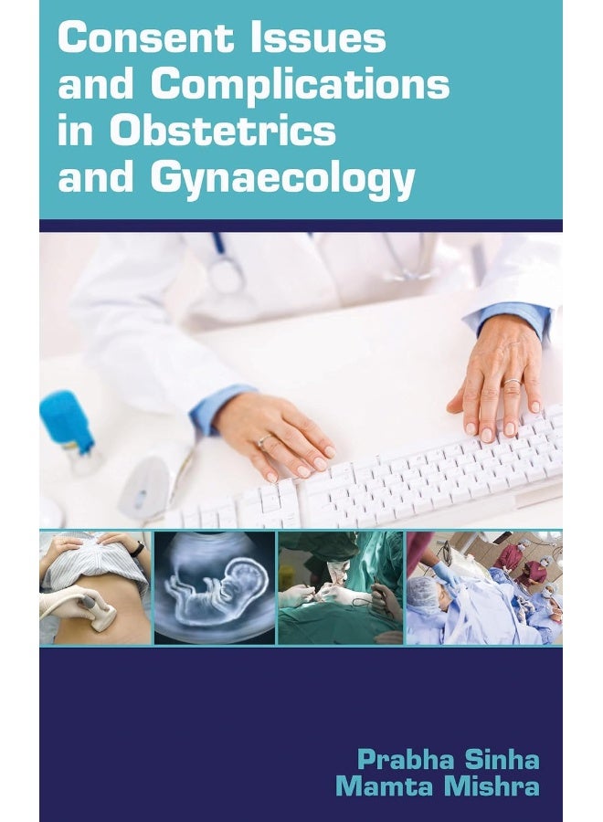 Consent Issues and Complications in Obstetrics and Gynaecology 