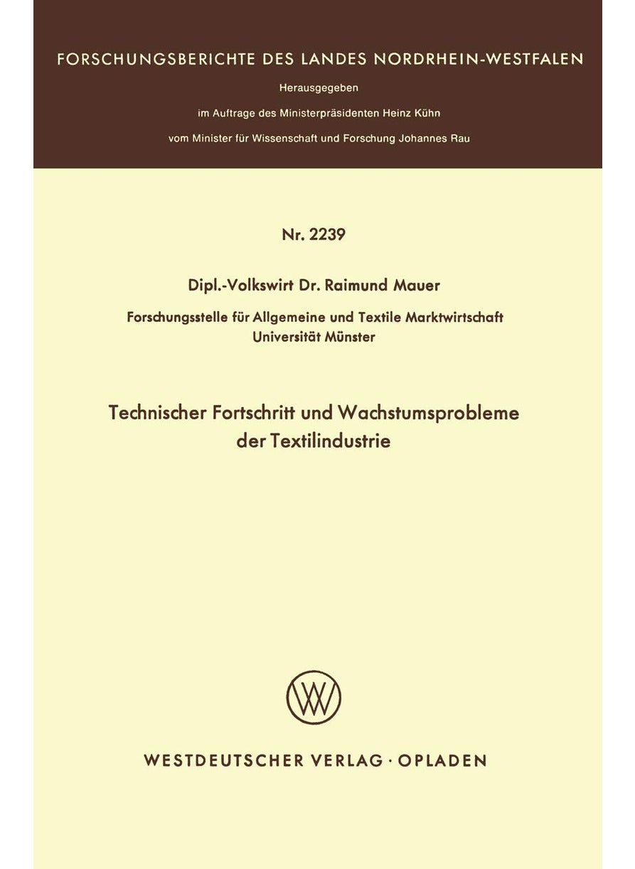 Technischer Fortschritt und Wachstumsprobleme der Textilindustrie 