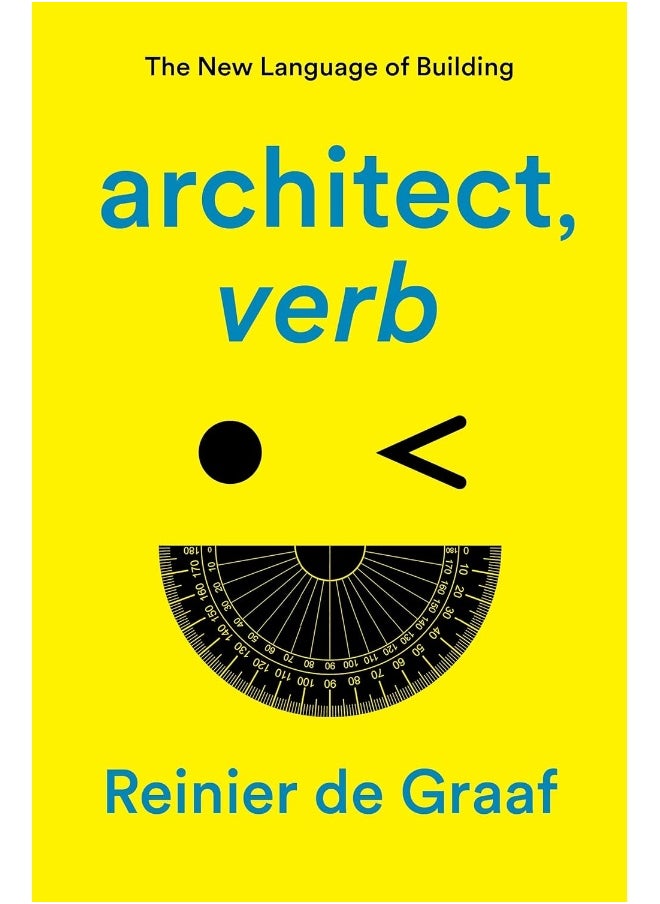 architect, verb.: The New Language of Building 