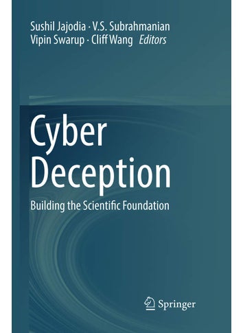 Cyber Deception: Building the Scientific Foundation - pzsku/Z4A290417D930B0CDB0C0Z/45/1749025404/b838d968-aa99-4e1d-b2d6-e641fb6e5b30