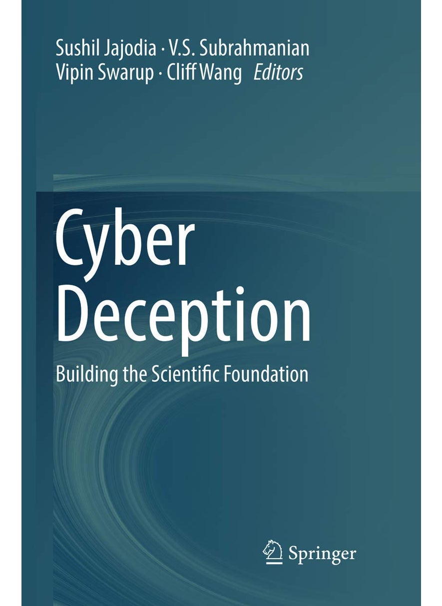 Cyber Deception: Building the Scientific Foundation 