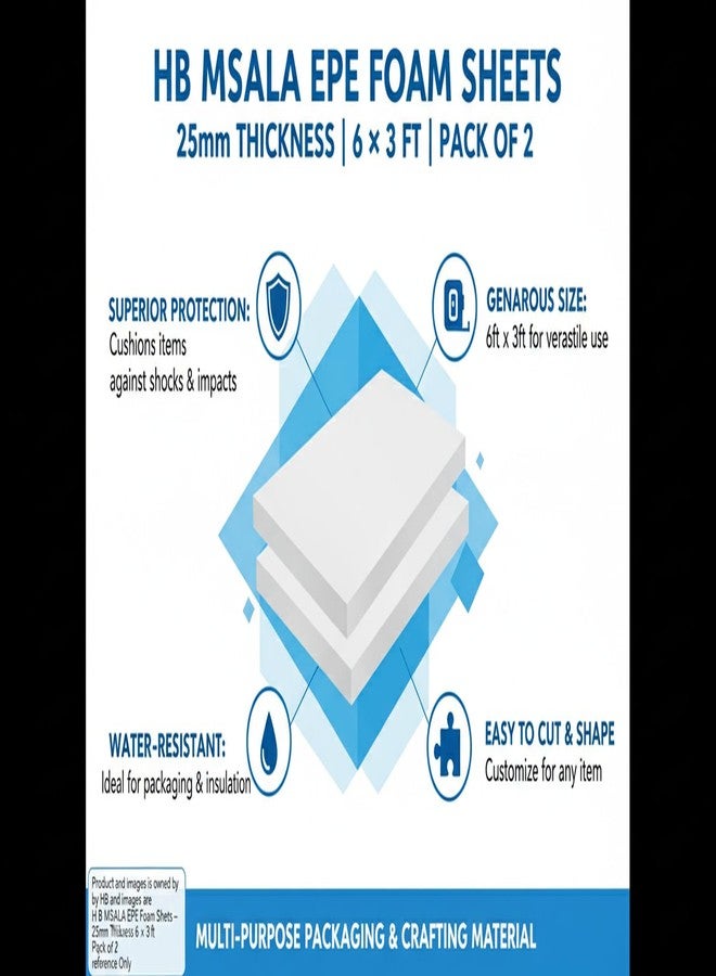 H B MSALA (DEVICE) H B MSALA EPE Foam Sheets, 25mm Thickness, 6 x 3 ft – Pack of 2 | Protective Packaging for Fragile Items, Art & Craft Use | Lightweight & Disposable - Image 3