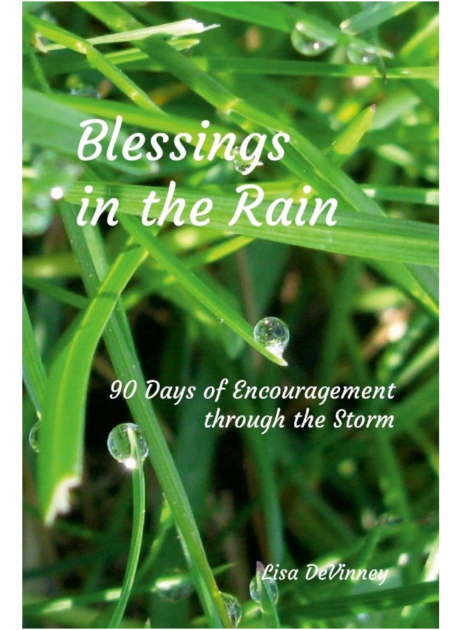 Blessings in the Rain: 90 Days of Encouragement through the Storm  - Image 1